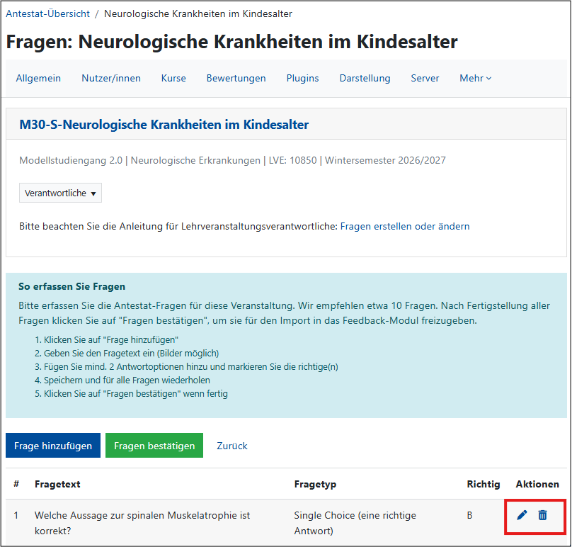 In Antestat-Übersicht sind hinter der angelegten Frage die Aktionen "Bearbeiten" und "Löschen" markiert