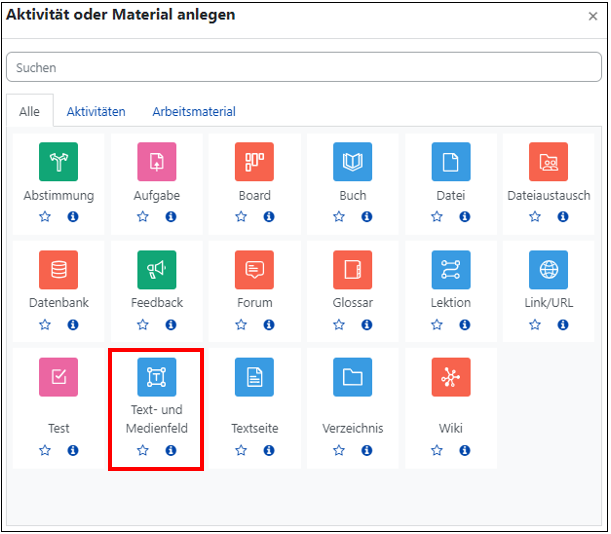 Das Bild zeigt die Übersicht über alle Aktivitäten und Materialien. Die Option "Text- und Medienfeld " ist markiert.