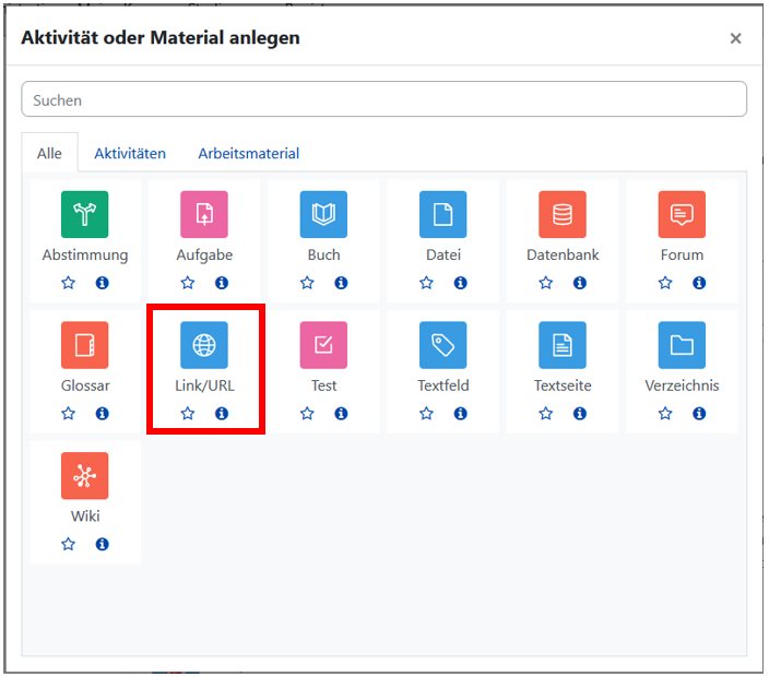 Das Bild zeigt die Übersicht über alle Aktivitäten und Materialien. Die Option "Link/URL" ist markiert.