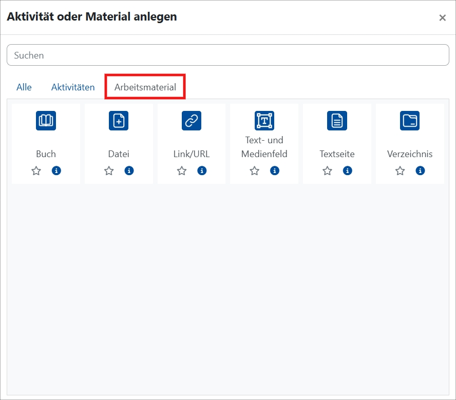 Es ist die Auswahl von Aktivitäten oder Materialen anlegen angezeigt. Arbeitsmaterialien sind rot umrandet. 