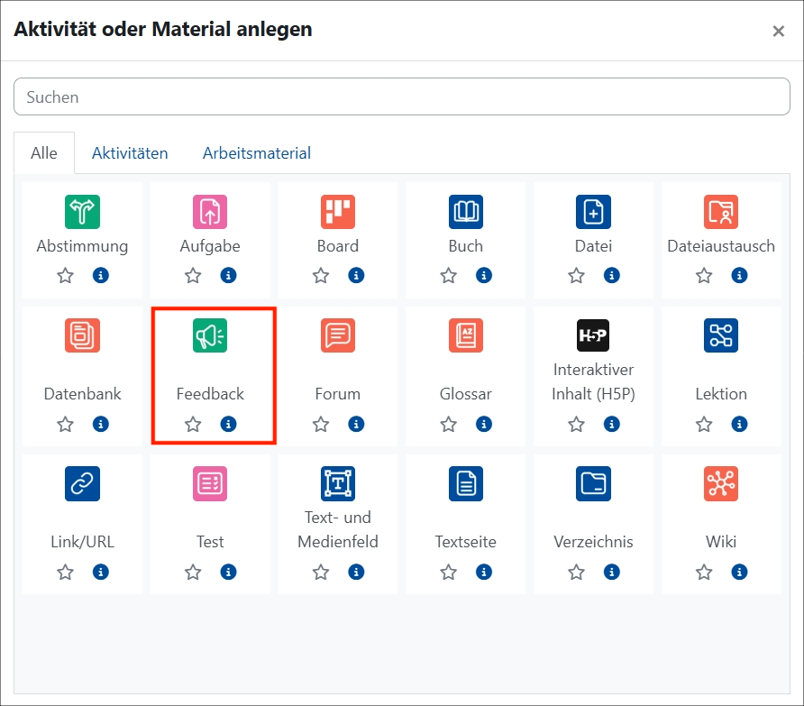 Es wird die Auswahl von Aktivitäten oder Materialen anlegen angezeigt. Das Icon Feedback ist rot umrandet.