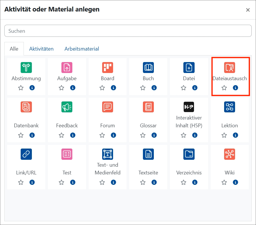 Es wird die Auswahl von Aktivitäten oder Materialen anlegen angezeigt. Das Icon Dateiaustausch ist rot umrandet.
